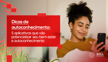 5 Dicas de Aplicativos que vão potencializar seu bem-estar e autoconhecimento